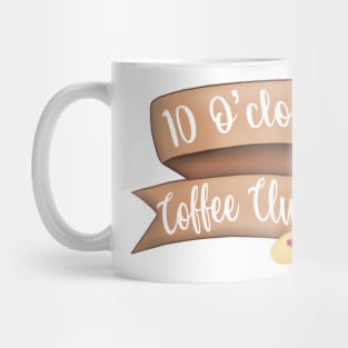 10 o’clock coffee club Mug